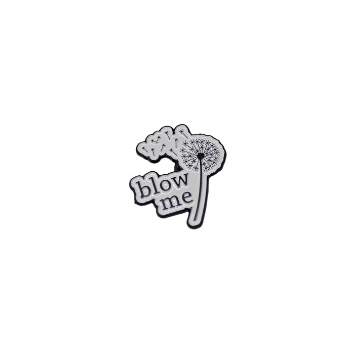Blow Me Pin