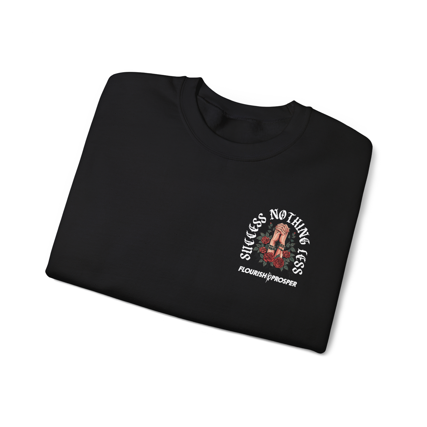 Success Nothing Less Black Sweatshirt