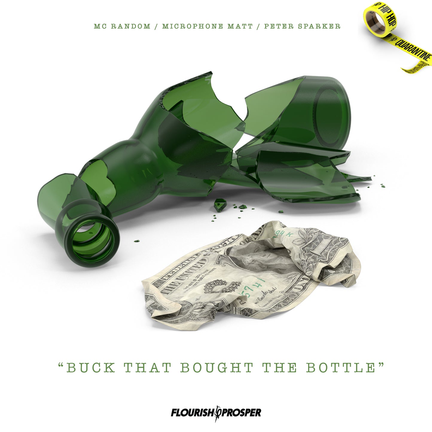 Hip Hop Quarantine: Buck That Bought The Bottle (Digital Download)
